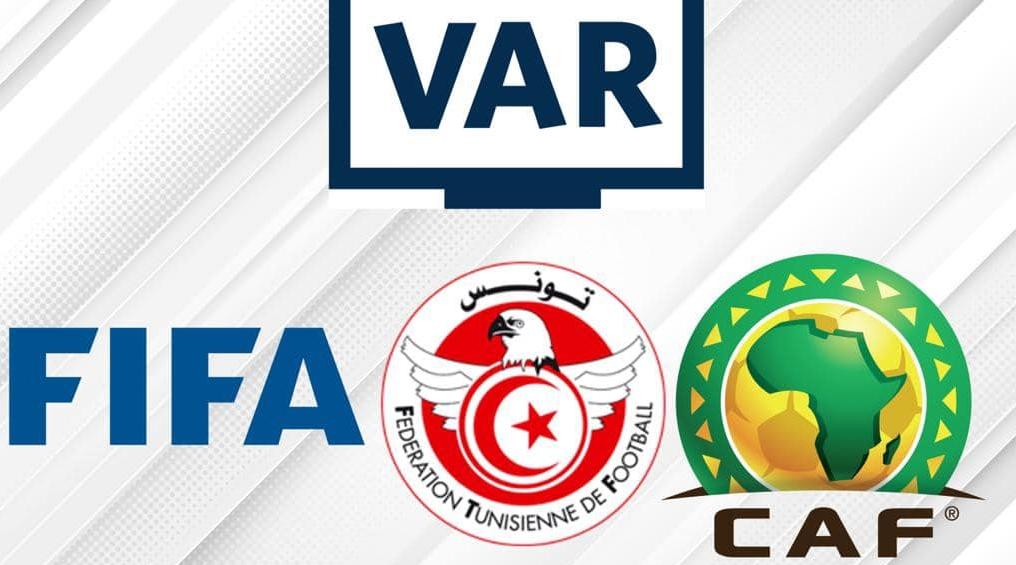 La Fifa et la CAF saluent l'introduction de la VAR en Tunisie (FTF)