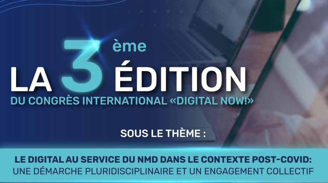 Casablanca : 3ème édition du Congrès International « Digital Now !» revient le 10 …